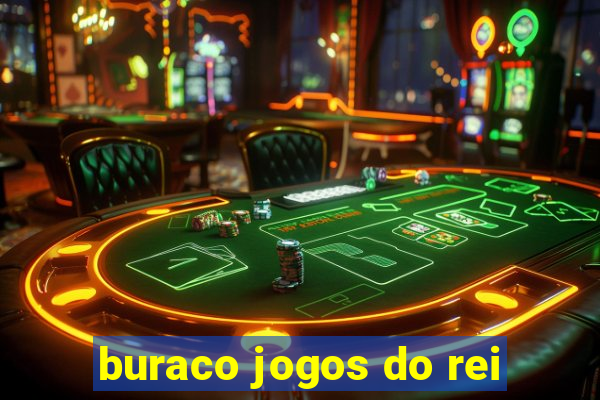 buraco jogos do rei